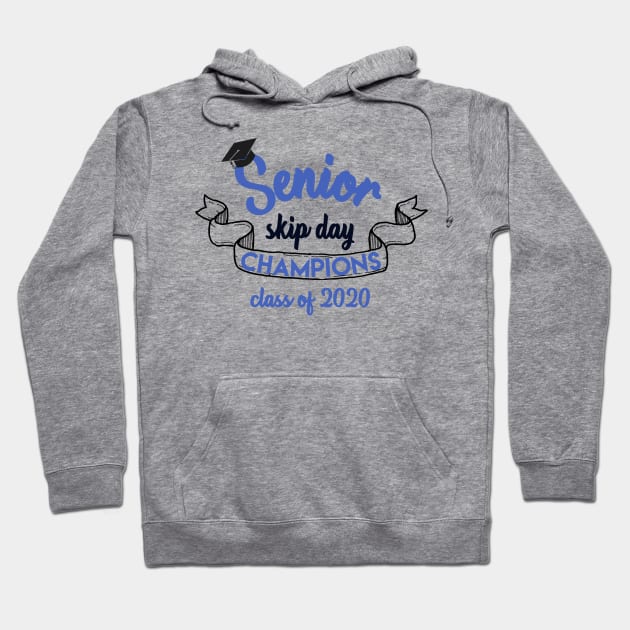 Senior skip day champions Hoodie by afmr.2007@gmail.com